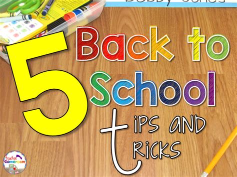 5 Back To School Tips And Tricks Teacher Gameroom