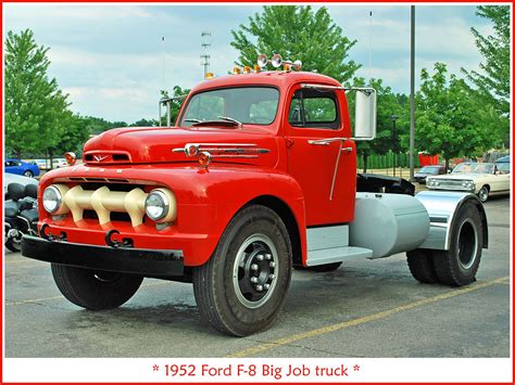 1952 Ford F 8 Big Job The July 3 2011 Bakers Restaurant Flickr