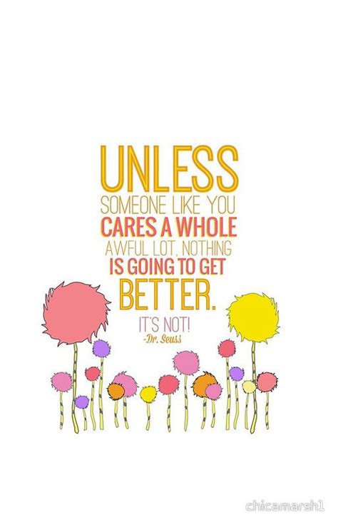 Unless Someone Like You Cares A Whole Awful Lot Lorax