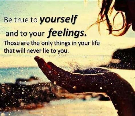 True To Self Be True To Yourself Be True To Yourself Quotes Be