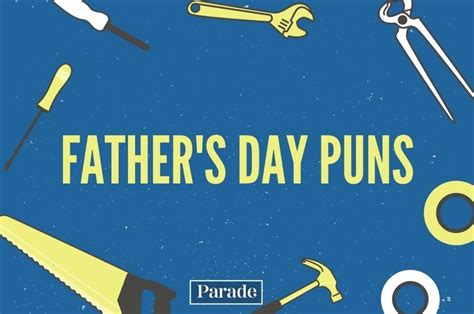 77 Happy Father S Day Puns Every Dad Will Appreciate Parade