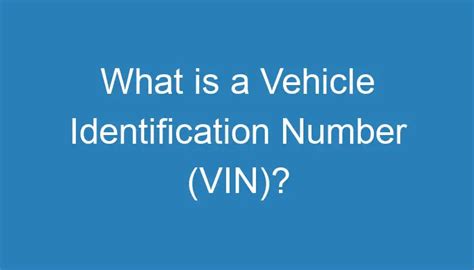 What Is A Vehicle Identification Number Vin