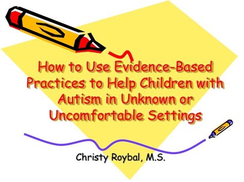How To Use Evidence Based Practice To Help Children With Autism