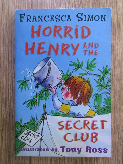 Francesca Simon Horrid Henry And The Secret Club Cumpără