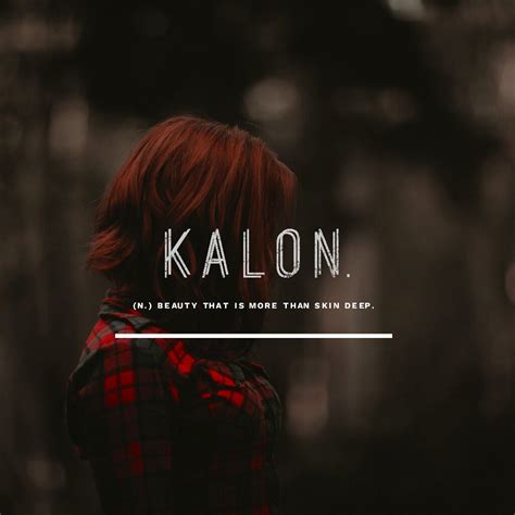 Kalon Beauty That Is More Than Skin Deep Weird Words Uncommon Words