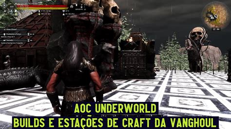 Conan Exiles Aoc Underworld Bancadas Da Vanghoul Youtube