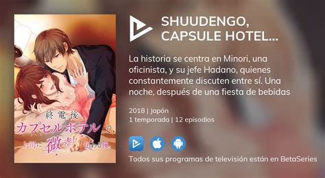 Ver Los Episodios De Shuudengo Capsule Hotel De Joushi Ni Binetsu