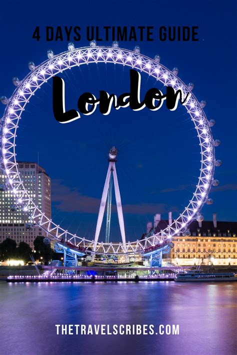 Our 4 Day London Itinerary The Best Guide To The English Capital