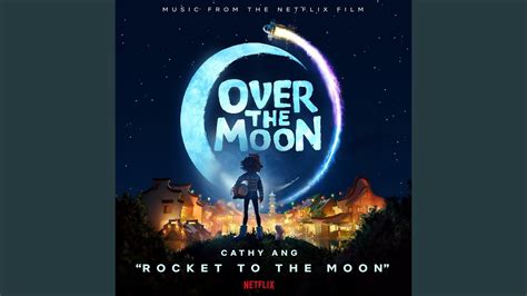 Rocket To The Moon From The Netflix Film Over The Moon Youtube