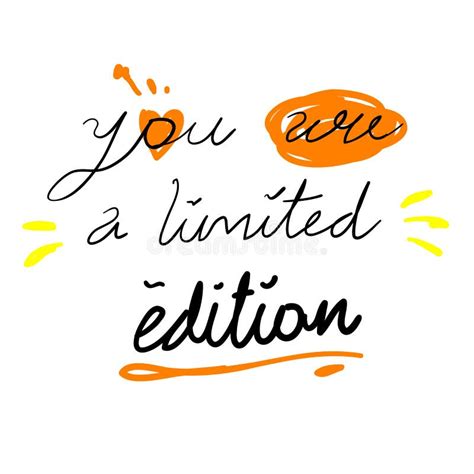 Handdrawn You Are Limited Edition Doodle Slogan Quotes Typography Stock