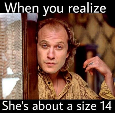 19 Funny Buffalo Bill Silence Of The Lambs Meme Pictures | MemesBoy