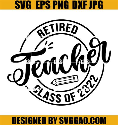 Retired Teacher Svg Retirement Svg Retired Svg