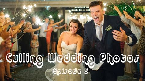 Wedding Photography Workflow Ep5 Youtube