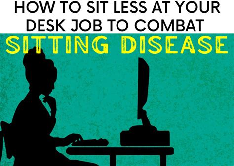 Sitting Disease What Is It And How Can You Combat Its Harmful Effects