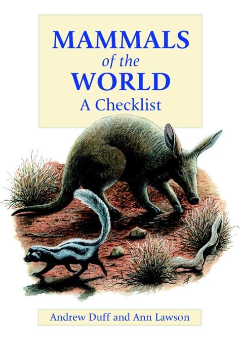 Mammals Of The World A Checklist Andrew Duff And Ann Lawson Nhbs