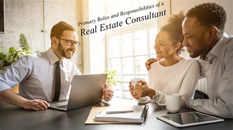 Primary Roles And Responsibilities Of A Real Estate Consultant The Pinnacle List