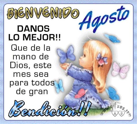 Imagenes  Bienvenido Agosto Con Mensajes Bienvenido Agosto Feliz