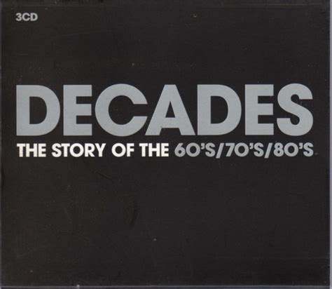 Decades The Story Of The 60s 70s 80s 2000 Cd Discogs