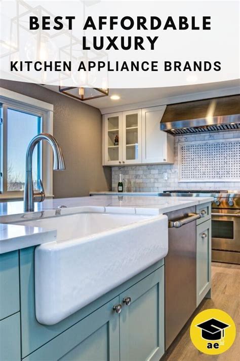 Most reliable home appliance brands. Best Affordable Luxury Major Appliance Brands (With images ...