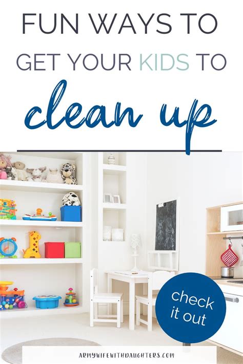 How To Get Kids To Clean Up After Themselves In 2020 Chores For Kids