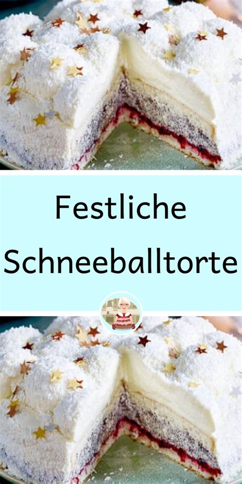 Cookies erleichtern die bereitstellung unserer dienste. Festliche Schneeballtorte | Kuchen und torten, Kuchen und ...