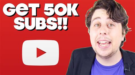 How To Get 50k Subscribers Youtube