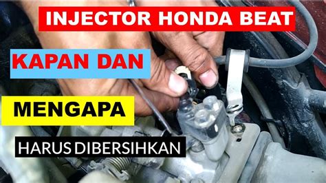 Cara Membersihkan Injeksi Honda Beat Youtube
