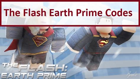 Roblox The Flash Earth Prime Codes December 2021 Gamer Tweak