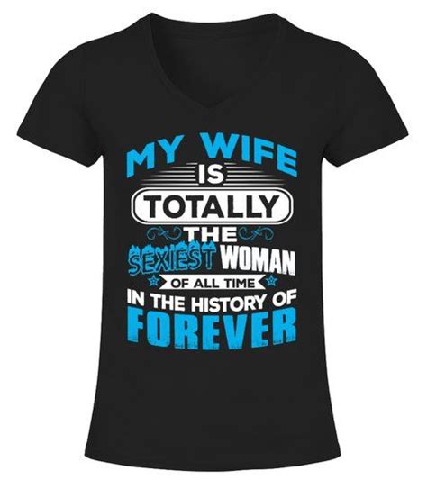 Totally My Most Favorite Sexiest Woman V Neck T Shirt Woman Shirts