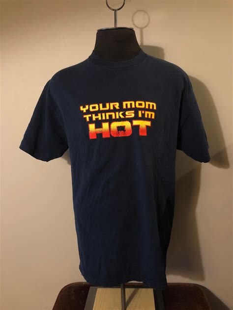 Vintage Your Mom Thinks Im Hot Shirt Funny Tees Etsy Uk