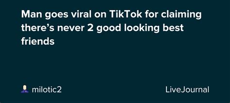 Check spelling or type a new query. Man goes viral on TikTok for claiming there's never 2 good ...