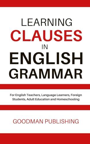 Learning Clauses In English Grammar For English Teachers Language