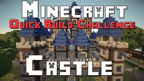 Minecraft Xbox Quick Build Challenge Quarter Finals Castle Youtube
