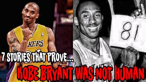 7 Stories That Prove Kobe Bryant Was Not Human Youtube