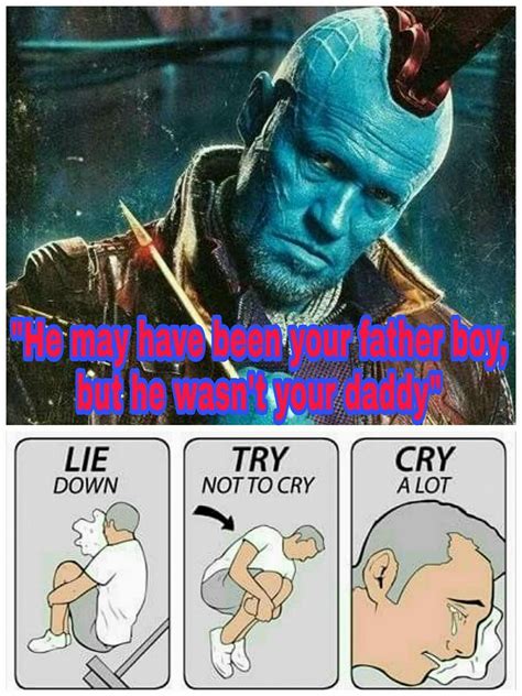 Yondu Hit Me Right In The Feels Guardians Of The Galaxy Vol 2