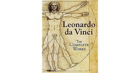 The Complete Works By Leonardo Da Vinci