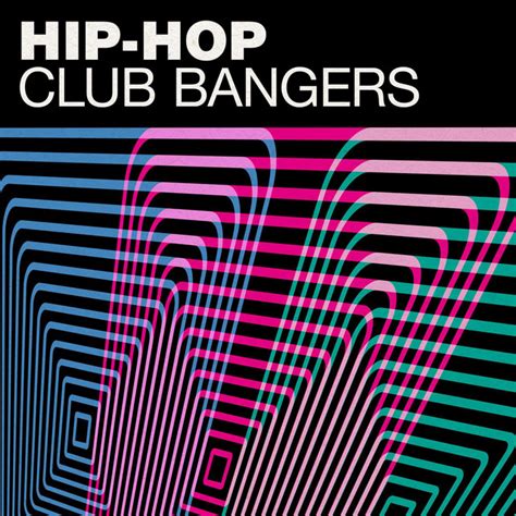 Hip Hop Club Bangers Compilation By Various Artists Spotify