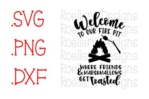 Download Welcome to our fire pit svg, Friends and Marshmallows svg ...