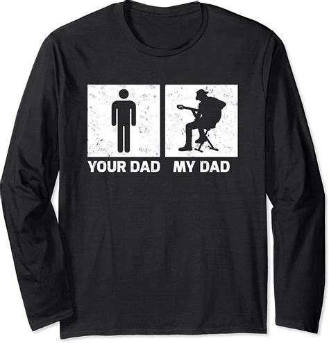 Your Dad My Dad Funny Guitarist Dad Fathers Day Long Sleeve T Shirt