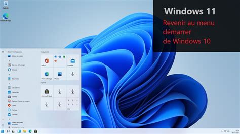 Revenir à Lancien Menu Démarrer Sous Windows 11 Youtube
