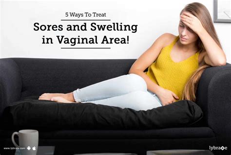 Ways To Treat Sores And Swelling In Vaginal Area By Dr
