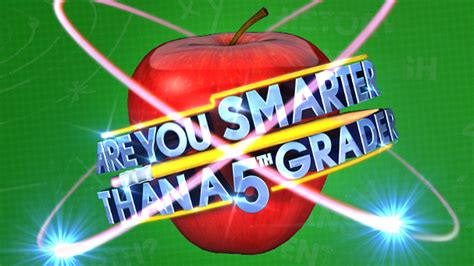Test Your Brains With The ‘are You Smarter Than A 5th Grader Game