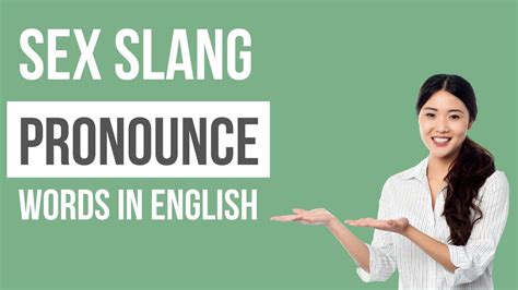 Sex Slang Pronounce Words In English Word Pronounce English