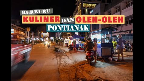 Eng Sub Part 5 Kuliner Pontianak Oleh Oleh Pontianak Lets