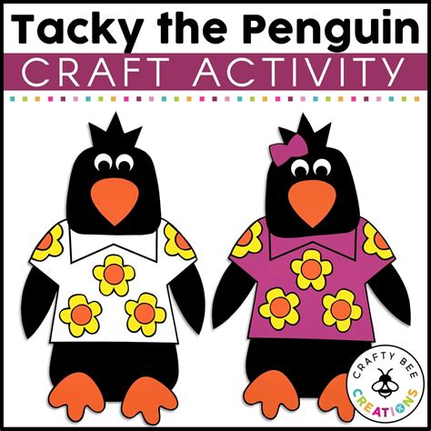 Tacky The Penguin Craft Activity Crafty Bee Creations