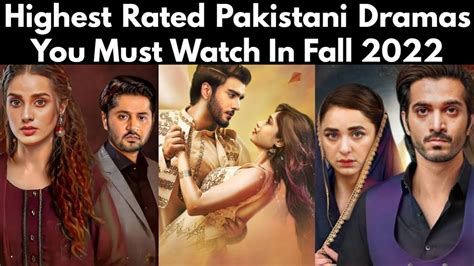Top 10 Highest Rated Pakistani Dramas You Must Watch In Fall 2022 Youtube