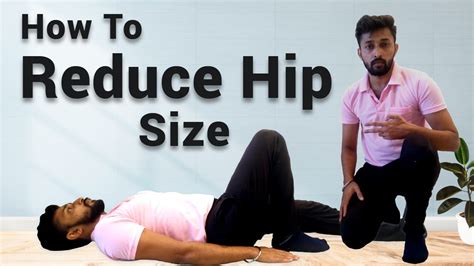 How To Reduce Hip Size Male And Female Exercise For Reducing Hips And