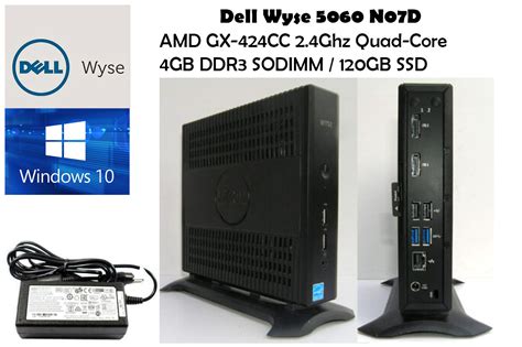 Dell Wyse 5060 N07d Thin Client Amd 24ghz Quadcore 4gb 8gb120gb Ssd