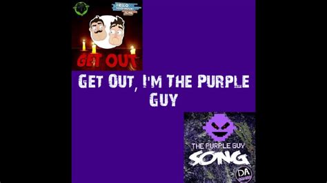 Get Out Im The Purple Guy Dagames Mashup Youtube