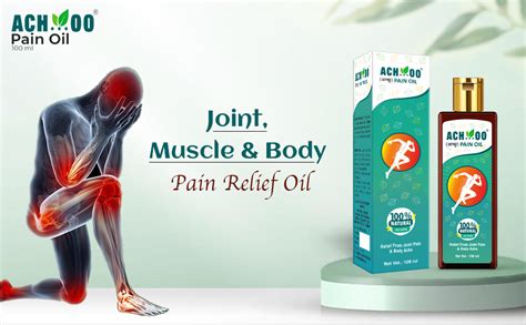 Achoo Pain Relief Oil Ayurvedic Care For Joint Pain Muscle Pain